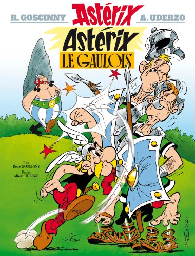 Couverture de l’édition « Astérix, tome 1 : Astérix le Gaulois — René Goscinny et Albert Uderzo ».