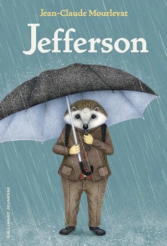 Couverture de l’édition « Jefferson - Jean-Claude Mourlevat ».
