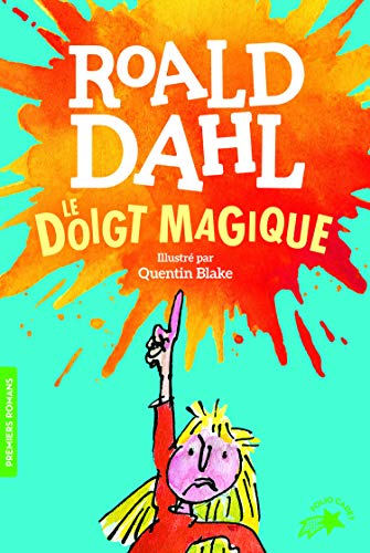 Couverture de l’édition « Le Doigt magique — Roald Dahl et Quentin Blake ».