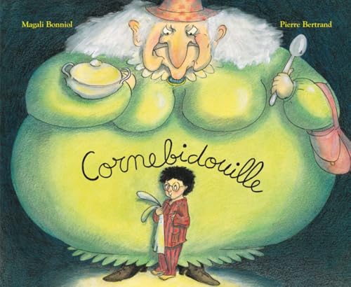 Couverture de l’édition « Cornebidouille — Pierre Bertrand et Magali Bonniol ».