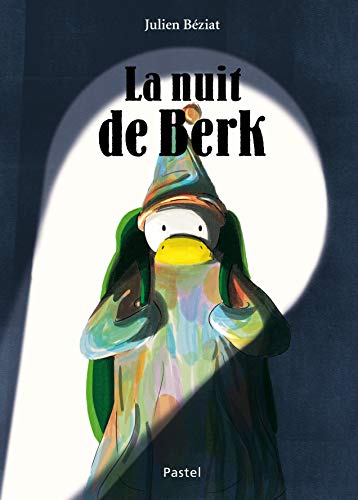 Couverture de l’édition « La nuit de Berk — Julien Béziat ».