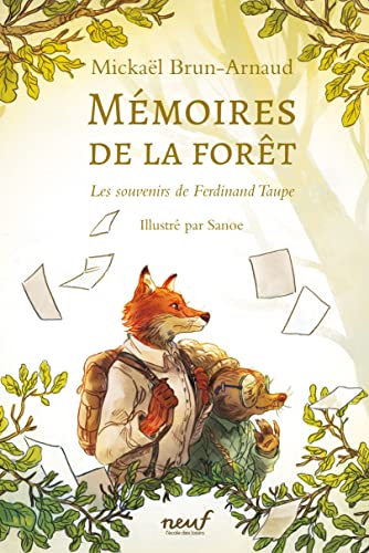 Couverture de l’édition « Mémoires de la forêt, tome 1 : Les Souvenirs de Ferdinand Taupe — Mickaël Brun-Arnaud ».