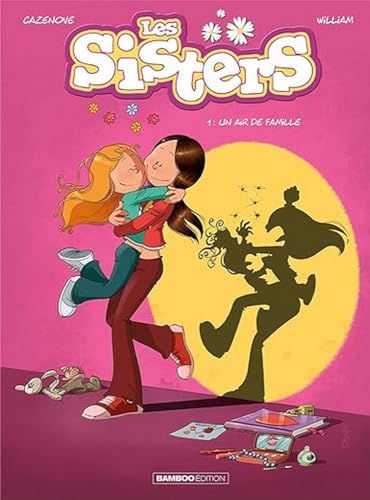 Couverture de l’édition « Les Sisters, tome 1 : Un air de famille — Christophe Cazenove et William Maury ».