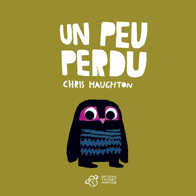 Couverture de l’édition « Un peu perdu — Chris Haughton ».