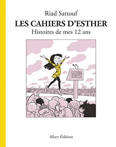 Couverture de l’édition « Les Cahiers d'Esther, tome 3 : Histoires de mes 12 ans — Riad Sattouf ».